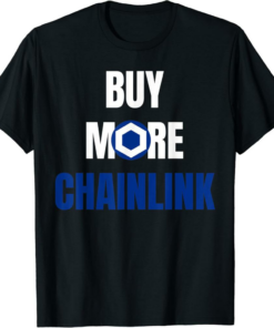 Chainlink T-Shirt Buy More Crypto Funny Cryptocurrency