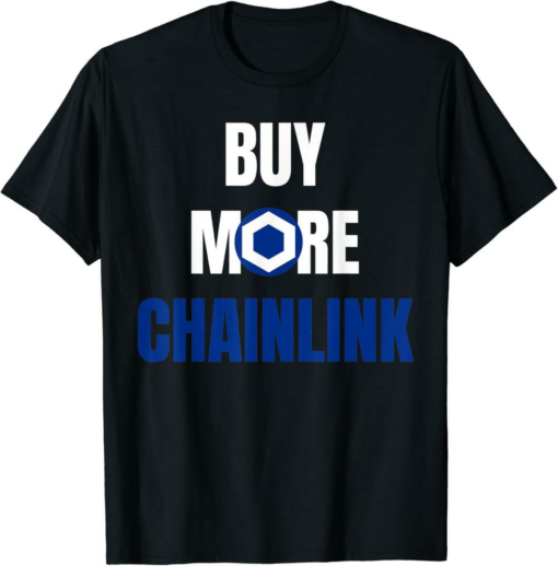 Chainlink T-Shirt Buy More Crypto Funny Cryptocurrency