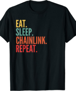 Chainlink T-Shirt Eat Sleep Repeat