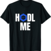 Chainlink T-Shirt Hodl Me Crypto LINK Cryptocurrency