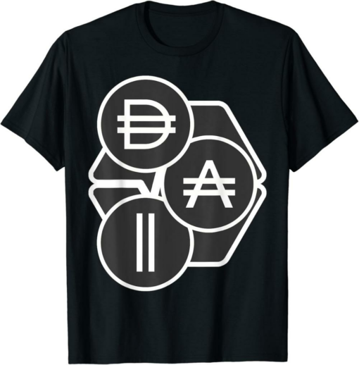 Dai T-Shirt Atropa And Dai Crypto Liquidity Is Freedom