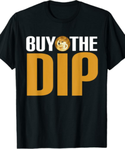 Dogecoin T-Shirt Buy The Dip DOGE To The Moon Cryptocurrency