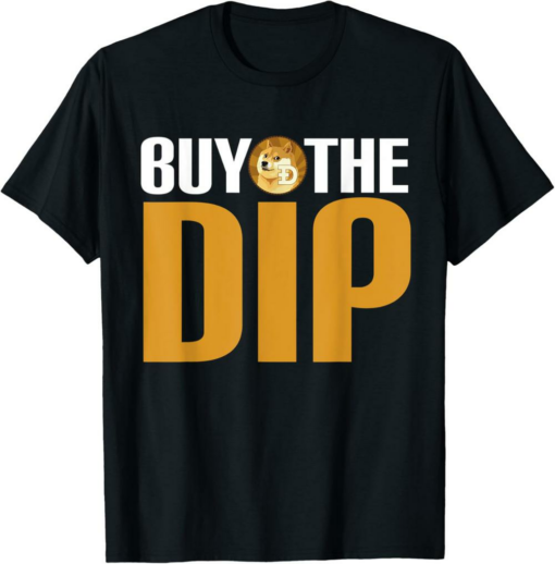 Dogecoin T-Shirt Buy The Dip DOGE To The Moon Cryptocurrency