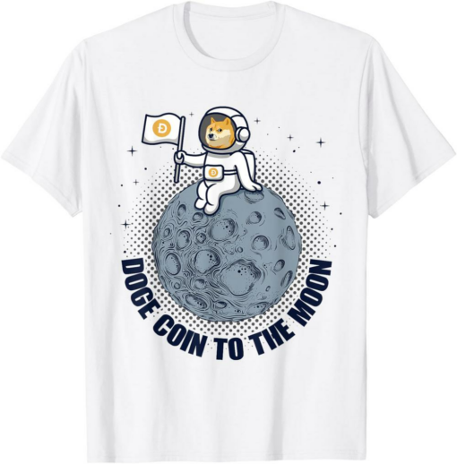 Dogecoin T-Shirt Funny Crypto Cryptocurrency To The Moon