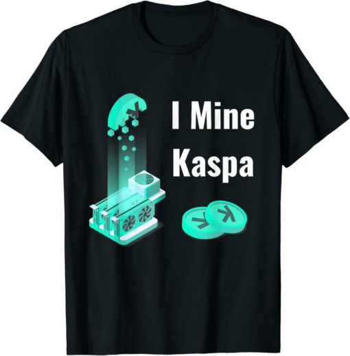 Kaspa T-Shirt Miner Kas Bitcoin Solana Cardano Icp Wld