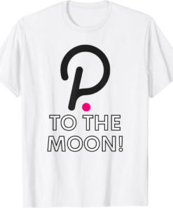 Polkadot T-Shirt Coin To The Moon DOT Crypto