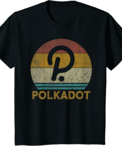 Polkadot T-Shirt Cryptocurrency Trader