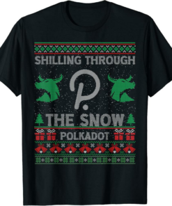 Polkadot T-Shirt Shilling Through The Snow DOT Coin Crypto