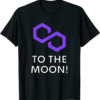 Polygon T-Shirt Coin To The Moon Matic Crypto