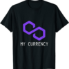 Polygon T-Shirt My Currency The Crypto Matic Logo