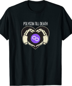Polygon T-Shirt Till Death Skeleton Heart Crypto Coin Matic