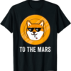 Shiba Inu T-Shirt To The Mars Token Coin SHIB Crypto Hodl