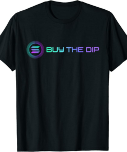 Solana T-Shirt SOL Coin Buy The Dip Funny Crypto