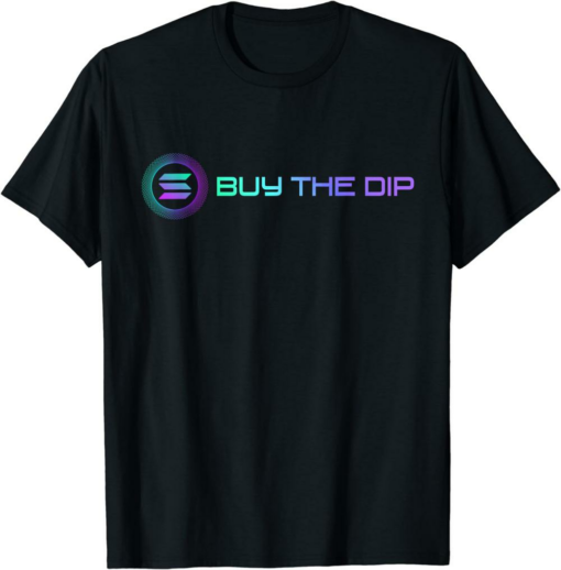 Solana T-Shirt SOL Coin Buy The Dip Funny Crypto