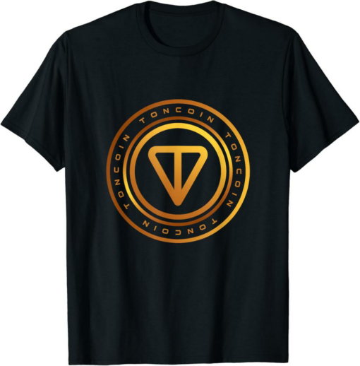 Toncoin T-Shirt Crypto TON Digital Money Token To Hodl