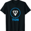 Toncoin T-Shirt Cryptocurrency Become A TON Blockchain