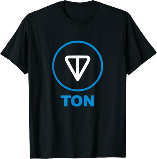 Toncoin T-Shirt Cryptocurrency Become A TON Blockchain