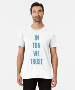 Toncoin T-Shirt In TON We Trust Cryptocurrency Trader