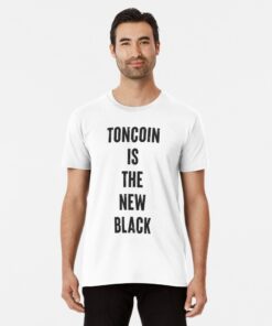 Toncoin T-Shirt Is The New Black Cryptocurrency Trader