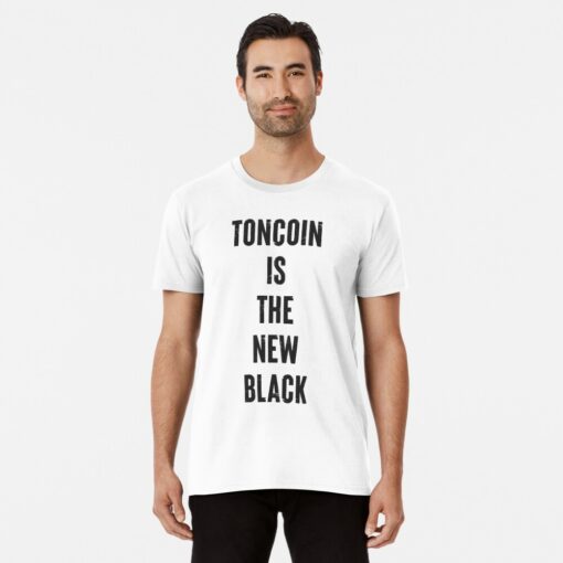 Toncoin T-Shirt Is The New Black Cryptocurrency Trader