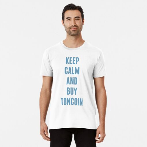 Toncoin T-Shirt Keep Calm And Buy Cryptocurrency Trader