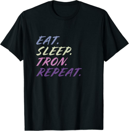 Tron T-Shirt Crypto Eat Sleep Repeat Cryptocurrency Trader