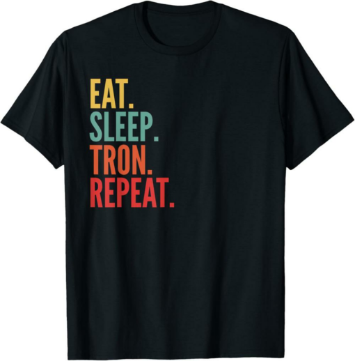 Tron T-Shirt Eat Sleep Repeat Cryptocurrency Trader