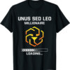 UNUS SED LEO T-Shirt Funny Token Millionaire Cryptocurrency