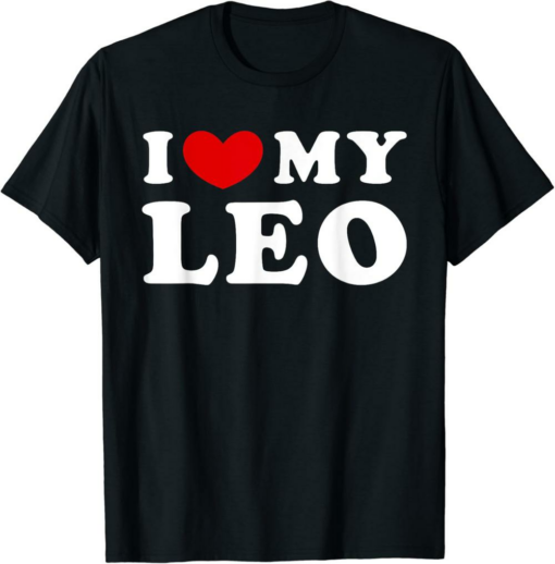 UNUS SED LEO T-Shirt I Love My Leo I Heart My LEO