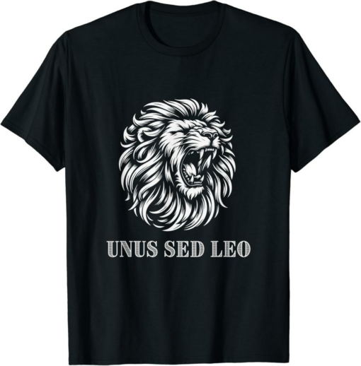 UNUS SED LEO T-Shirt UNUS SED LEO Latin Motto One But A Lion