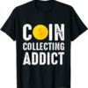 USDC T-Shirt Coin Collecting Addict Numismatic