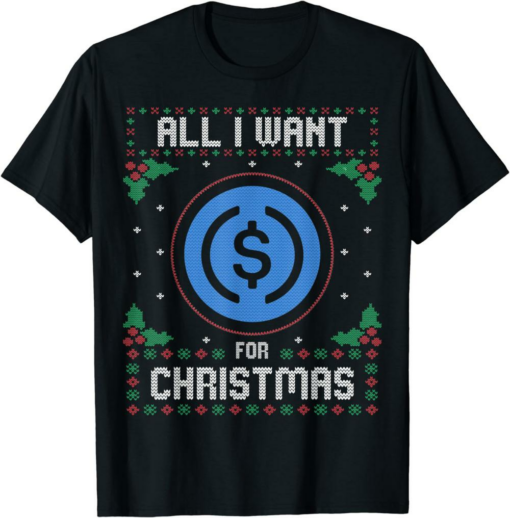 USDC T-Shirt USD Coin Ugly Christmas Sweater All I Want