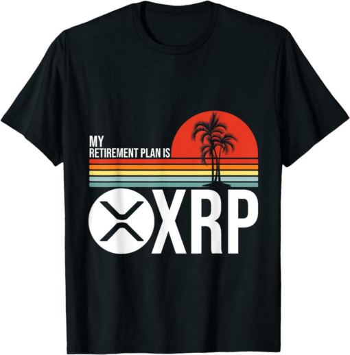 XRP T-Shirt My Retirement Plan Is Ripple Retro Hodl Token