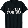 XRP T-Shirt Told You So Distressed Dark Crypto Trader Gift