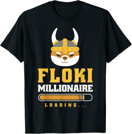 Floki T-Shirt Crypto Lover Inu Millionaire Loading