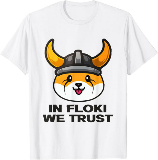 Floki T-Shirt Funny Crypto Cryptocurrency In We Trust