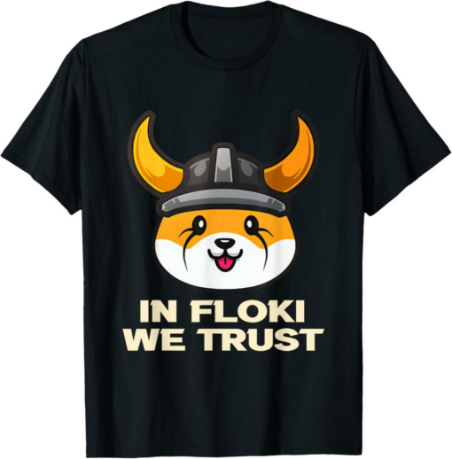 Floki T-Shirt In We Trust Funny Crypto Cryptocurrency