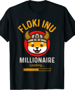 Floki T-Shirt Inu Millionaire Loading Funny Cryptocurrency