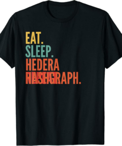 Hedera T-Shirt Eat Sleep Hashgraph Repeat