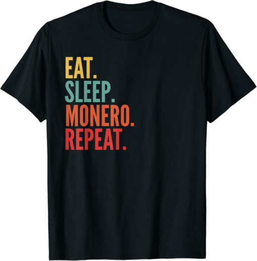 Monero T-Shirt Eat Sleep Repeat