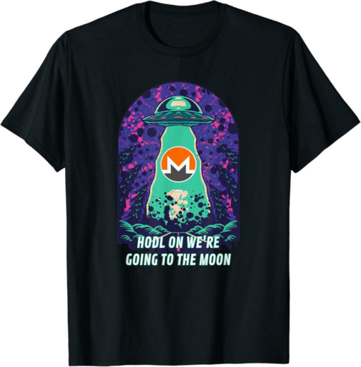 Monero T-Shirt XMR HODL On We’re Going To The Moon UFO