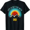 OKB T-Shirt Crypto Life Is Better With Okb