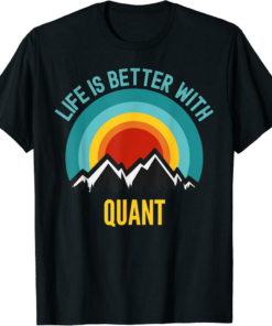 Quant T-Shirt Crypto Life Is Better With Quant