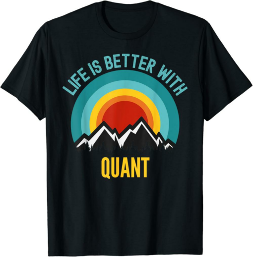 Quant T-Shirt Crypto Life Is Better With Quant