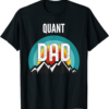 Quant T-Shirt Dad Crypto Gift For Fathers Day