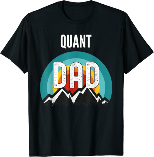 Quant T-Shirt Dad Crypto Gift For Fathers Day