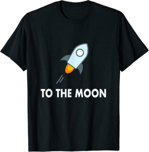 Stellar T-Shirt To Moon Crypto Trading Trader Gift