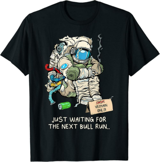 VeChain T-Shirt Cryptocurrency Talk Broke Astronaut Hodling