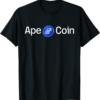 ApeCoin T-Shirt APE Crypto APE Cryptocurrency Miners Geek