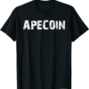 ApeCoin T-Shirt Cryptocurrency APE Altcoin Investor